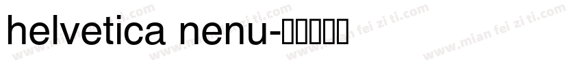 helvetica nenu字体转换